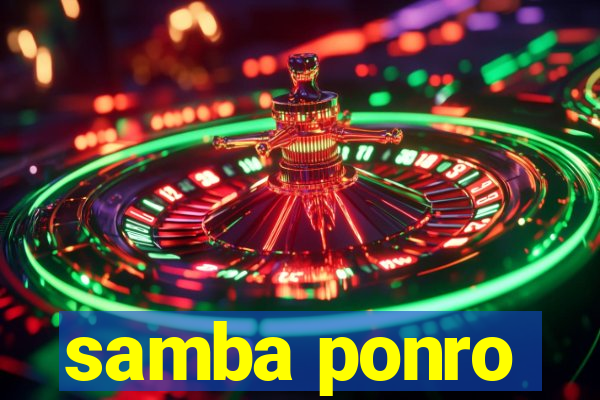 samba ponro